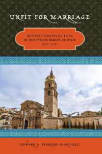 Unfit for Marriage : Impotent Spouses on Trial in the Basque Region of Spain, 1650-1750