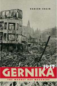 Gernika, 1937 : The Market Day Massacre (The Basque Series)