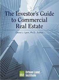 The Investor's Guide to Commercial Real Estate