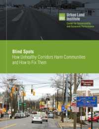 Blind Spots : How Unhealthy Corridors Harm Communities and How to Fix Them
