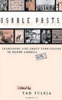 Usable Pasts : Traditions and Group Expressions in North America