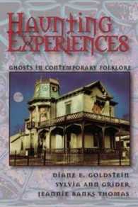 Haunting Experiences : Ghosts in Contemporary Folklore
