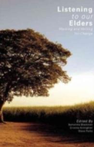 Listening to Our Elders : Working and Writing for Change