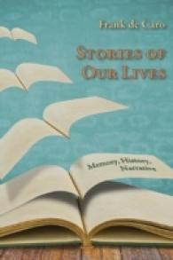 Stories of Our Lives : Memory, History, Narrative