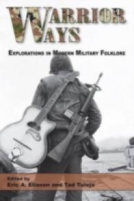 Warrior Ways : Explorations in Modern Military Folklore
