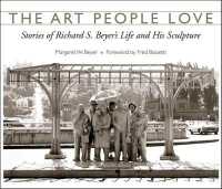 The Art People Love : Stories of Richard S. Beyer's Life and His Sculpture