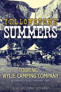 Yellowstone Summers : Touring with the Wylie Camping Company in America's First National Park
