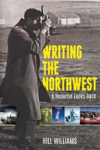 Writing the Northwest : A Reporter Looks Back