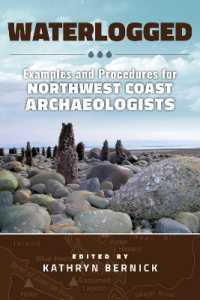 Waterlogged : Examples and Procedures for Northwest Coast Archaeologists