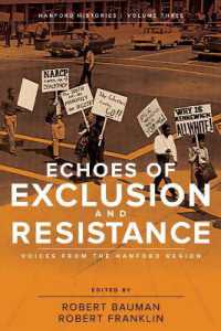 Echoes of Exclusion and Resistance : Voices from the Hanford Region (Hanford Histories)