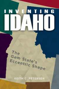 Inventing Idaho : The Gem State's Eccentric Shape
