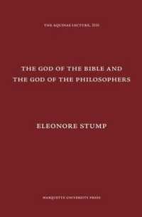 The God of the Bible and the God of the Philosophers (The Aquinas Lecture in Philosophy)