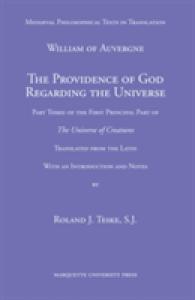 The Providence of God Regarding the Universe : Part Three of the First Principle Part of the Universe of Creatures (Medieval Philosophical Texts in Translation)