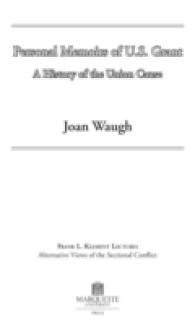 Personal Memoirs of U.S. Grant : A History of the Union Cause (Frank L. Clement Lectures)