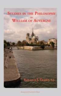 Studies in the Philosophy of William of Auvergne : Bishop of Paris (1228-1249) (Marquette Studies in Philosophy)