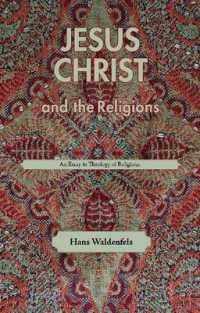 Jesus Christ and the Religions : An Essay in Theology of Religions