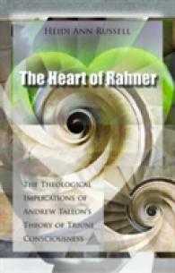 The Heart of Rahner : The Theological Implications of Andrew Tallon's Theory of Triune Consciousness