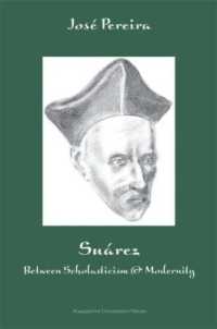 Suárez : Between Scholasticism & Modernity