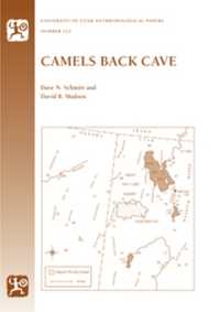 Camels Back Cave : Anthropological Paper 125 (University of Utah Anthropological Paper)