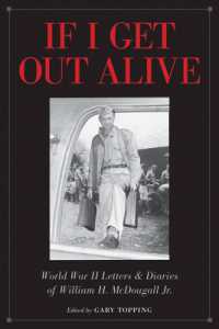 If I Get Out Alive : The World War II Letters and Diaries of William H McDougall Jr
