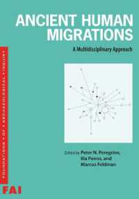 Ancient Human Migrations : A Multidisciplinary Approach (Foundations of Archaeological Inquiry)