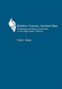 Modern Oceans, Ancient Sites : Archaeology and Marine Conservation on San Miguel Island, California