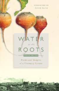 Water at the Roots : Poems and Insights of a Visionary Farmer
