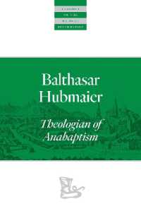 Balthasar Hubmaier : Theologian of Anabaptism (Classics of the Radical Reformation)