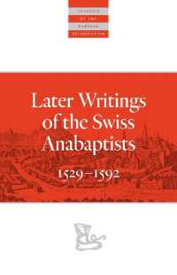 Later Writings of the Swiss Anabaptists : 15291608 (Classics of the Radical Reformation)