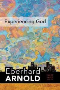 Experiencing God : Inner Land--A Guide into the Heart of the Gospel, Volume 3 (Eberhard Arnold Centennial Editions)