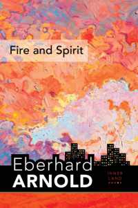 Fire and Spirit : Inner Land - a Guide into the Heart of the Gospel, Volume 4 (Eberhard Arnold Centennial Editions)