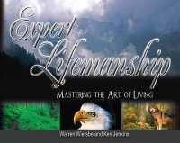 Expert Lifemanship : Mastering the Art of Living
