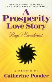 A Prosperity Love Story : Rags to Enrichment: a Memoir (A Prosperity Love Story)