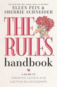 The Rules Handbook : A Guide to Creating Loving and Lasting Relationships