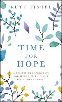 Time for Hope : A Collection of Thoughts and Spirit-Lifters to Keep You Moving Forward
