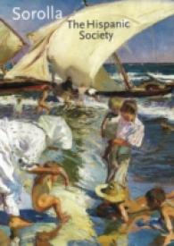 Sorolla : The Hispanic Society （Bilingual）