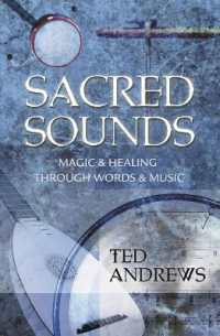 Sacred Sounds : Magic & Healing through Words & Music