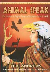 Animal Speak : The Spiritual & Magical Powers of Creatures Great and Small
