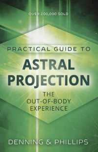 Practial Guide to Astral Projection : The Out-of-Body Experience （2ND）