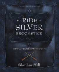 To Ride a Silver Broomstick : New Generation Witchcraft (Silver Ravenwolf's How to Series)