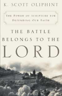The Battle Belongs to the Lord : The Power of Scripture for Defending Our Faith