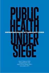 Public Health under Siege : Improving Policy in Turbulant Times