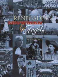 Renegades, Showmen and Angels : A Theatrical History of Fort Worth, 1873-2001