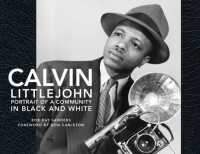 Calvin Littlejohn : Portrait of a Community in Black and White