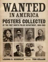 Wanted in America : Posters Collected by the Fort Worth Police Department, 1898-1908