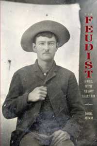 The Feudist : A Novel of the Pleasant Valley War