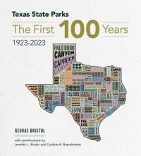 Texas State Parks : The First One Hundred Years, 1923-2023