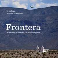 Frontera : A Journey Across the US-Mexico Border