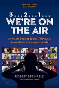 3... 2...1... We're on the Air : An inside Look at Sports Television, Journalism, and Gender Equity