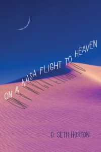 On a NASA Flight to Heaven